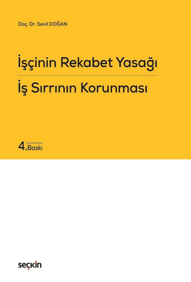 İşçinin Rekabet Yasağı - İş Sırrının Korunması