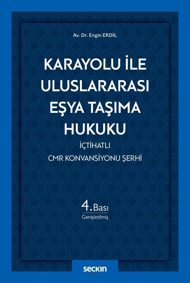 KARAYOLU İLE ULUSLARARASI EŞYA TAŞIMA HUKUKU