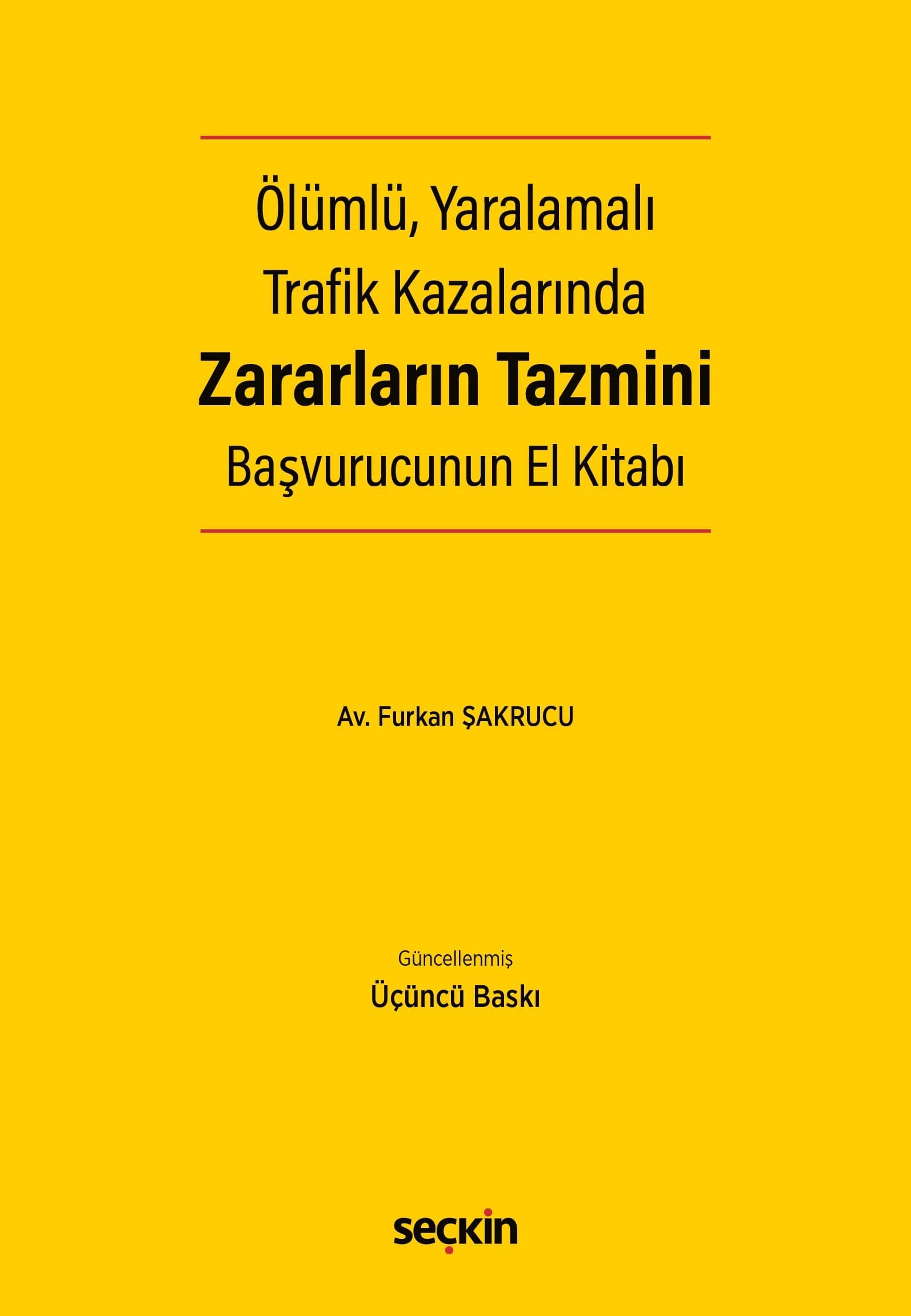 Ölümlü, Yaralamalı Trafik Kazalarında Zararların Tazmini