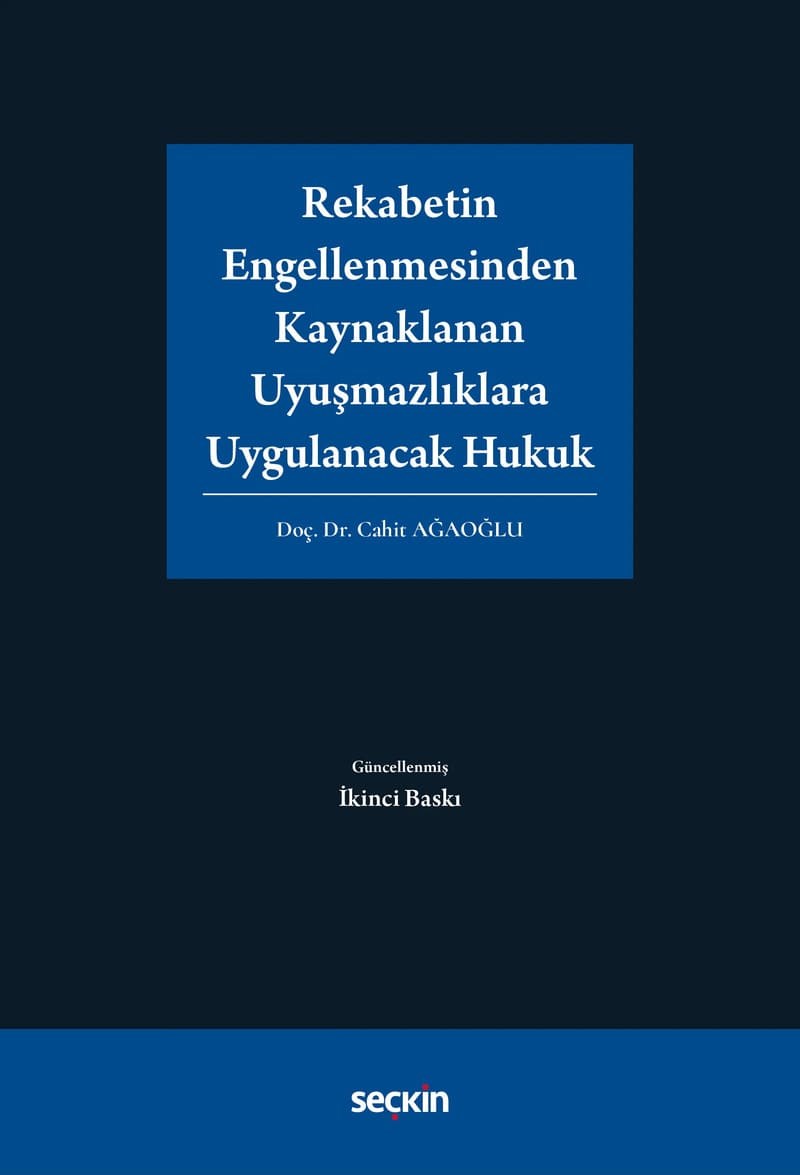 Rekabetin Engellenmesinden Kaynaklanan Uyuşmazlıklara Uygulanacak Hukuk  kitap kapağı