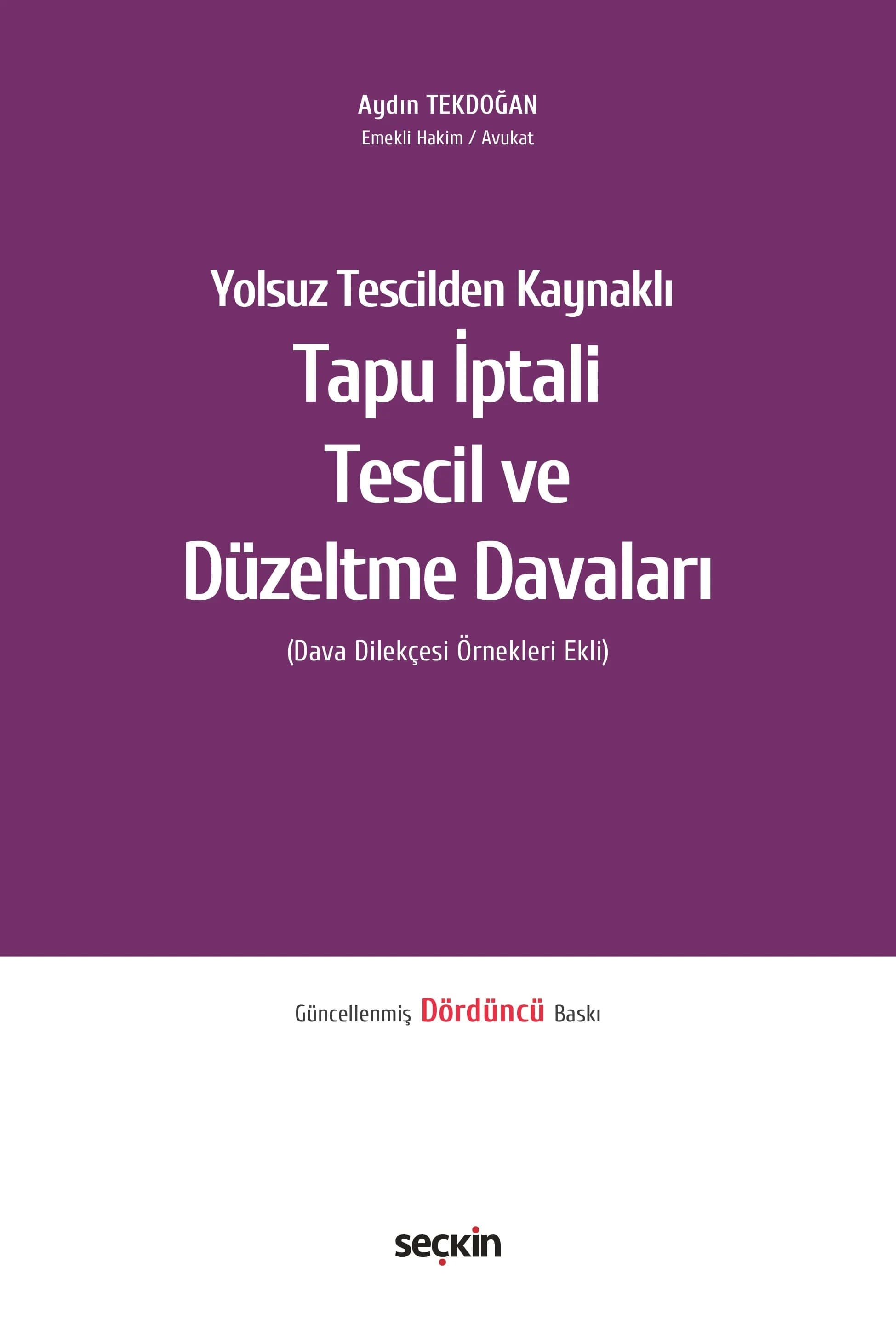 Seçkin Yayınları Tapu İptali – Tescil ve Düzeltme Davaları