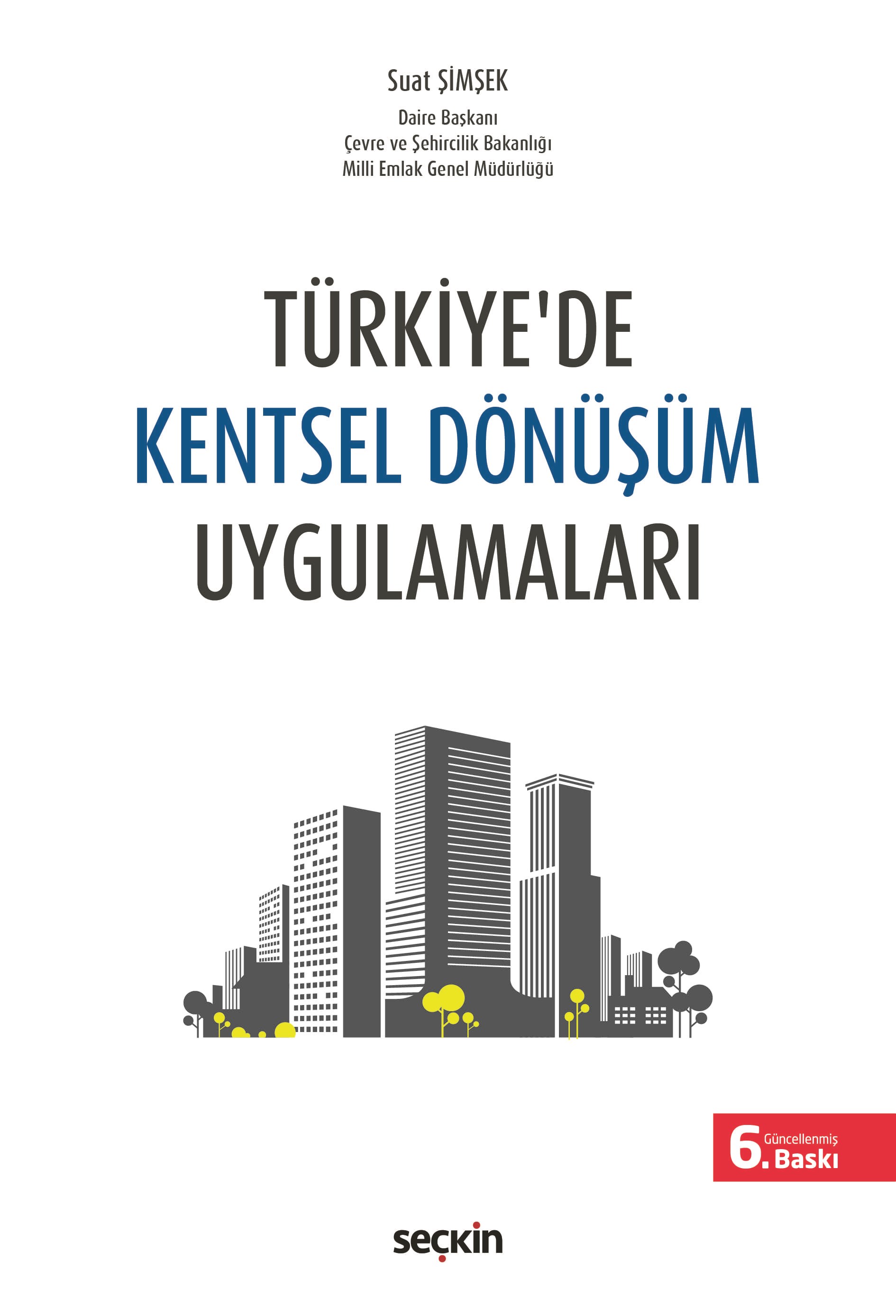 Seçkin Yayınları Türkiye'de Kentsel Dönüşüm Uygulamaları