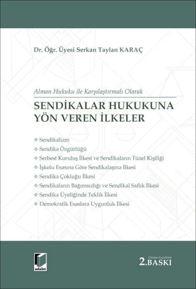 Sendikalar Hukukuna Yön Veren İlkeler