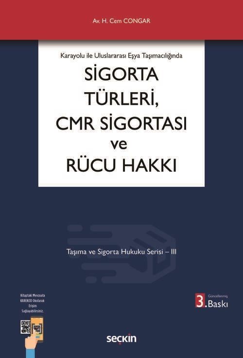 SİGORTA TÜRLERİ CMR SİGORTASI VE RÜCU HAK.(3.BSK)