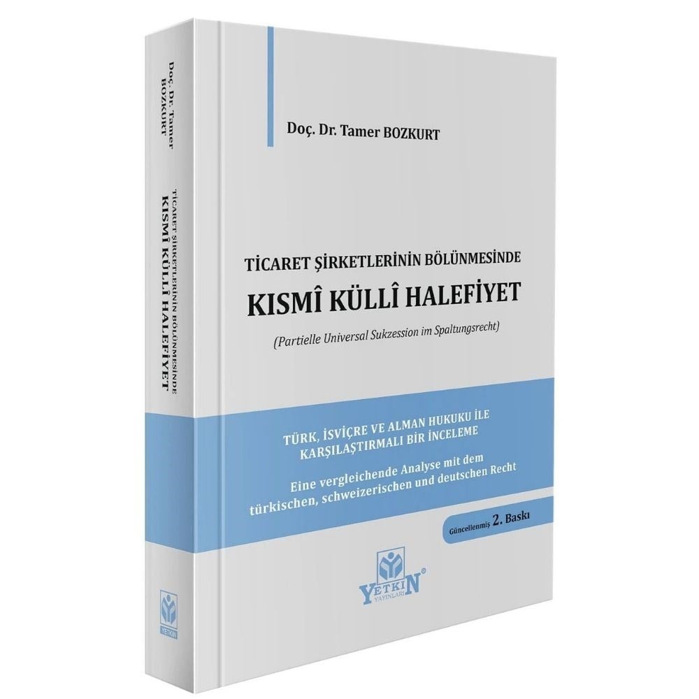 Ticaret Şirketlerinin Bölünmesi Kısmî Küllî Halefiyet