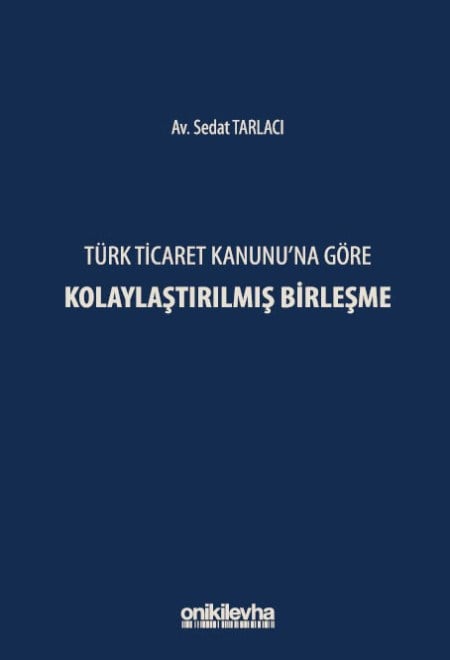 Türk Ticaret Kanun..Göre Kolaylaştırılmış Birleşme