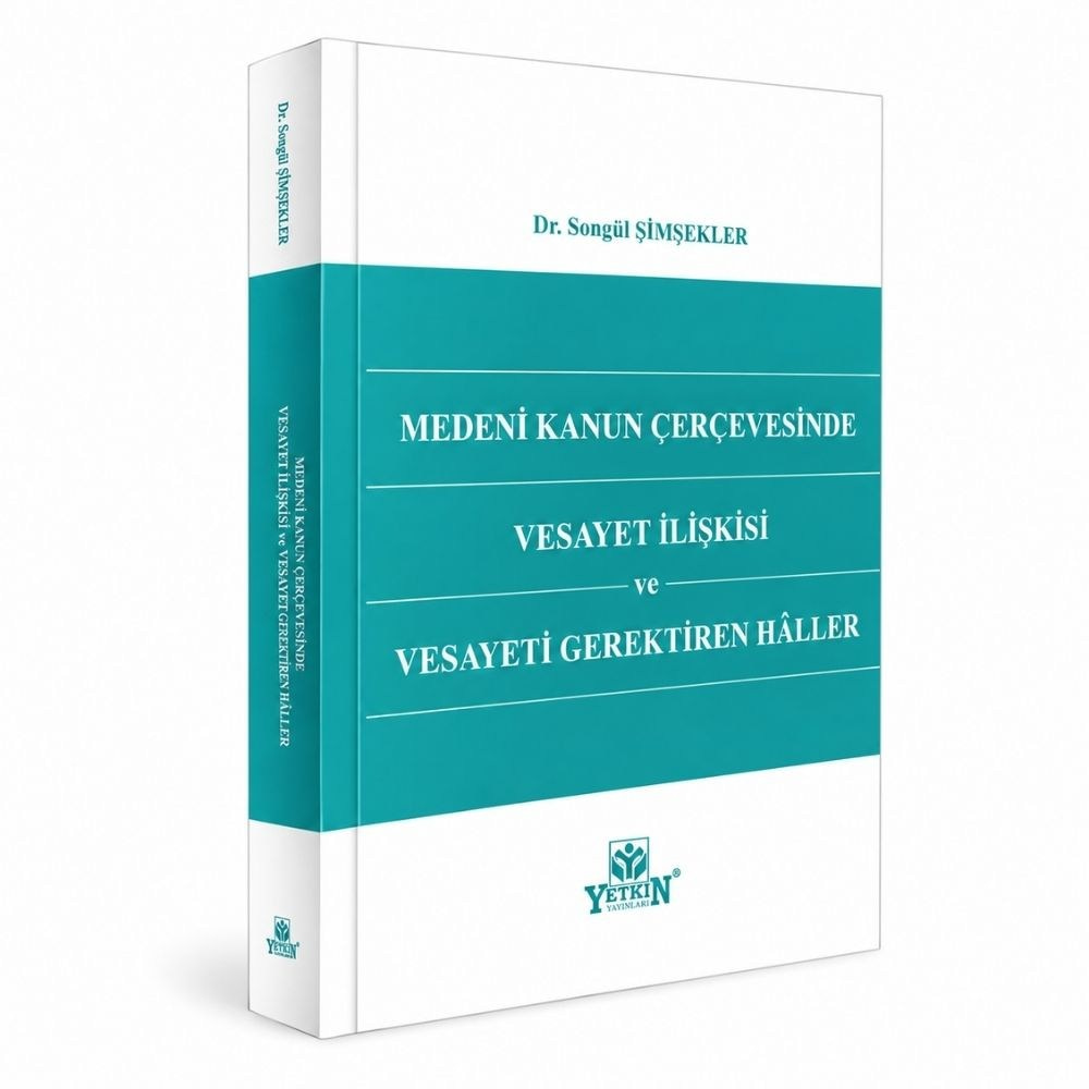 Vesayet İlişkisi ve Vesayeti Gerektiren Hâller  kitap kapağı