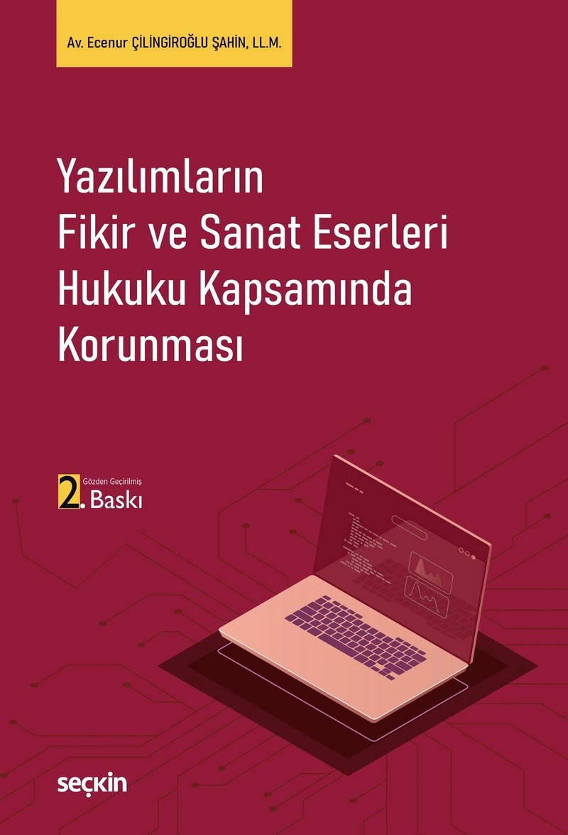 Yazılımların Fikir ve Sanat Eserleri Hukuku Kapsamında Korunması  kitap kapağı