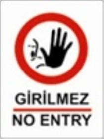 Uyarı Levhası Girilmez 25*35Cm-Yul 424