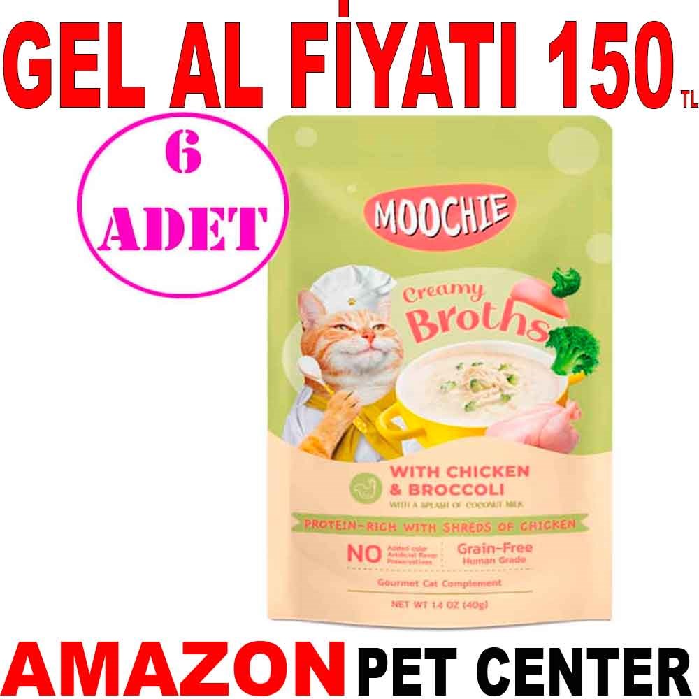 Moochie Kedi Çorbası Parça Tavuk Etli ve Brokolili Tahılsız 40 Gr 6 AD Gel Al 19922003 Amazon Pet Center