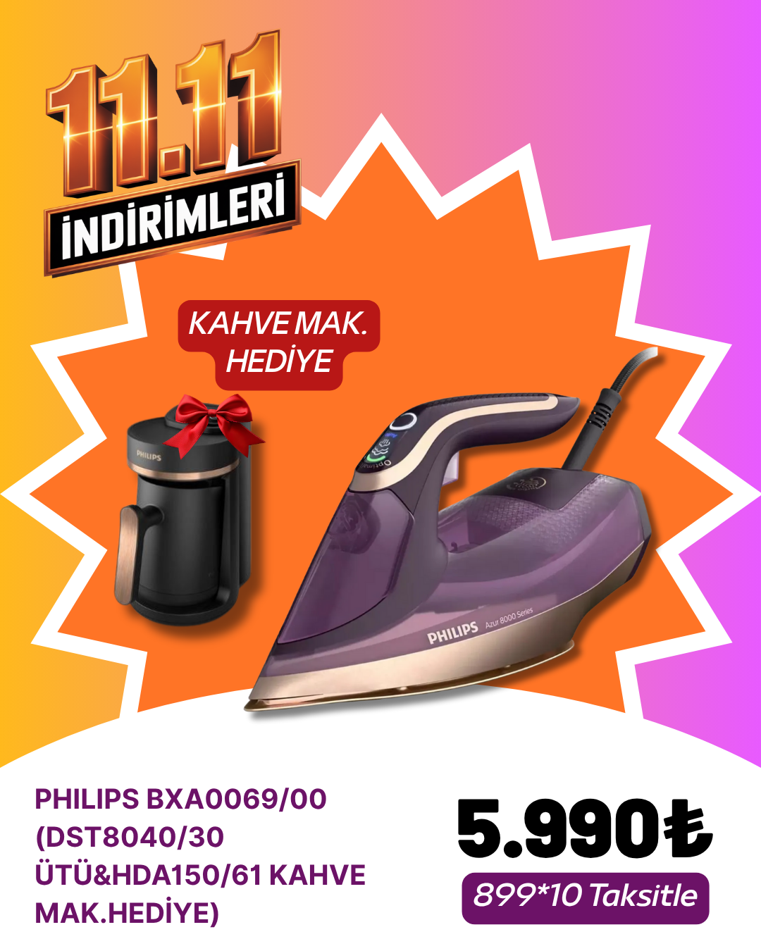 PHILIPS BXA0069/00 (DST8040/30 ÜTÜ&HDA150/61 KAHVE MAK.HEDİYE)KASIM ZÜCCACİYE&KÜÇÜK EV ALETLERİ KAMPANYASI