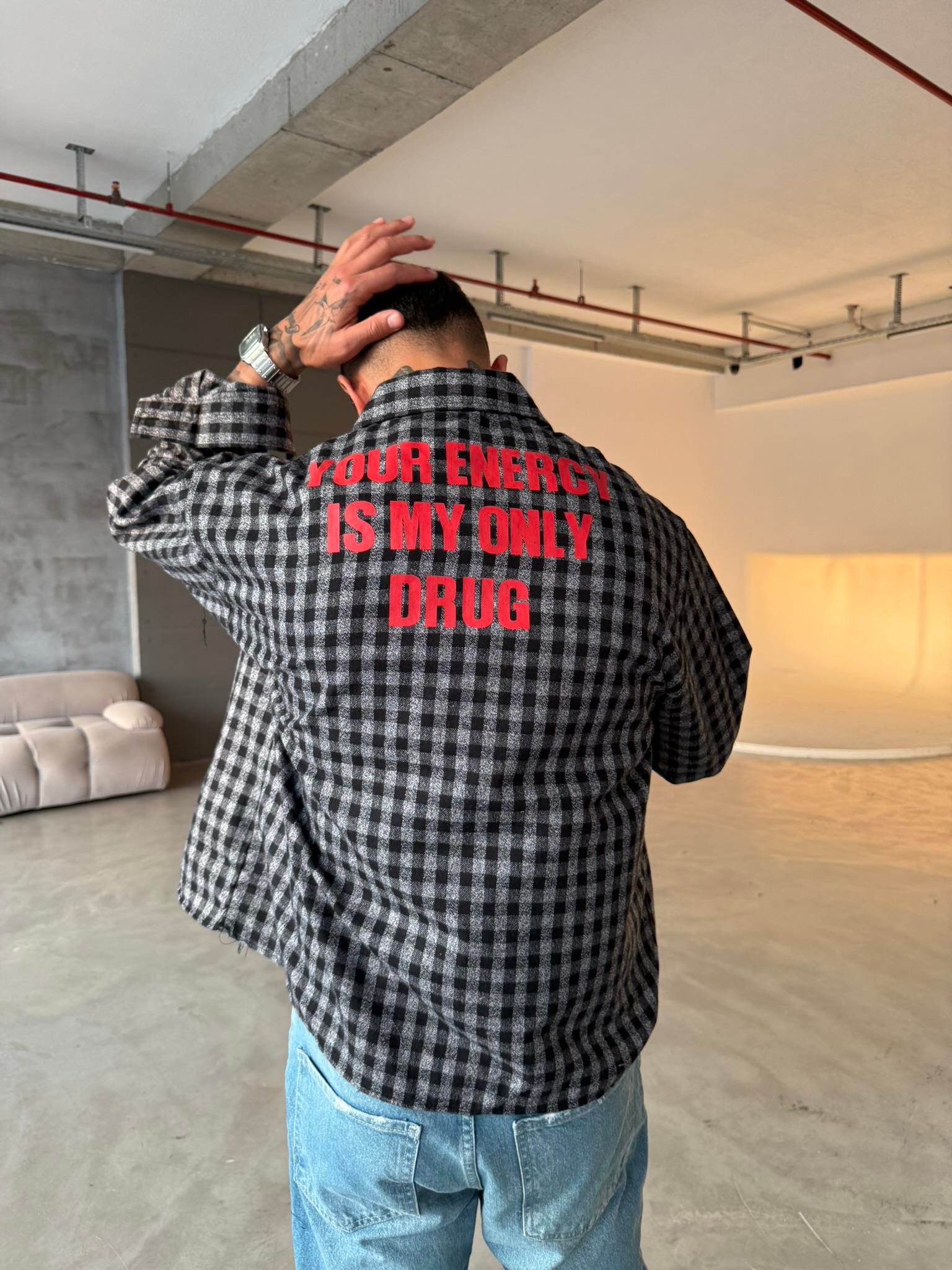 Your Energy Is My Only Drug Ekose Gömlek - Siyah