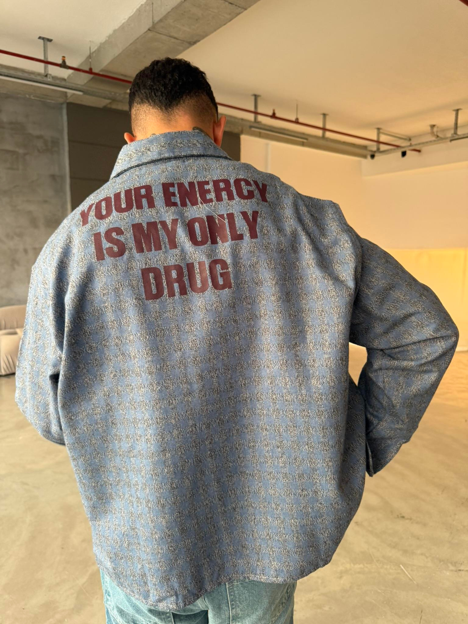 Your Energy Is My Only Drug Ekose Gömlek -Mavi