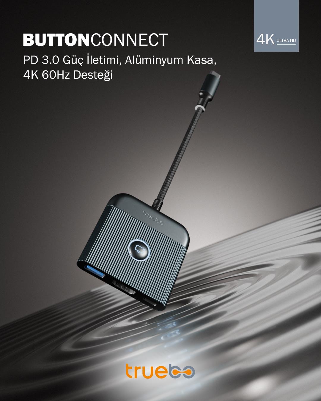 Truebo ButtonConnect 3in1 Aç/Kapa Tuşu HDMI Hub