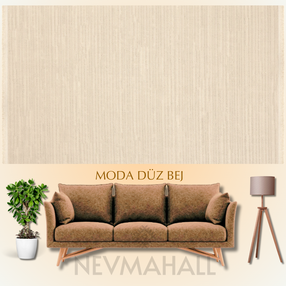 Moda Serisi Düz Bej
