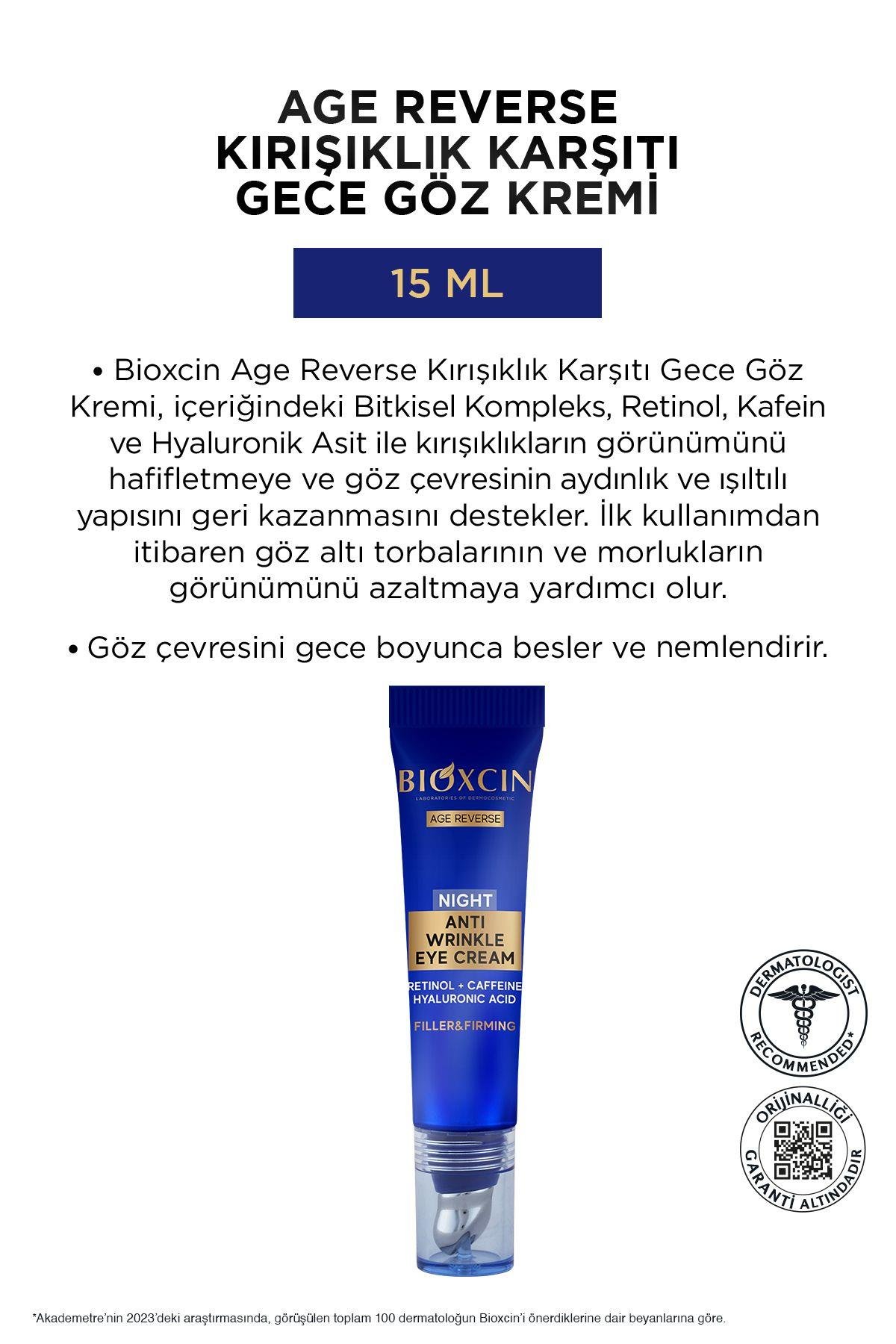 BioxcinBioxcin Age Reverse Kırışıklık Karşıtı Gece Göz Kremi 15 mlBioxcin Age Reverse Kırışıklık Karşıtı Gece Göz Kremi 15 ml Fiyatı ve Özellikleri | Mutlufiyatlar