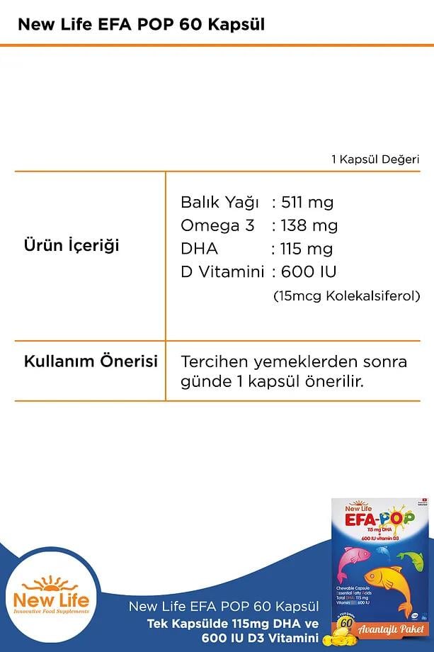 New Life New Life Efa Pop 60 Çiğnenebilir Balık Yağı Kapsülü - 138 mg Omega3 - 115mg DHA - 600 IU D3 VitaminiNew Life Efa Pop 60 Kapsül | Çocuklar İçin Çiğnenebilir Omega 3