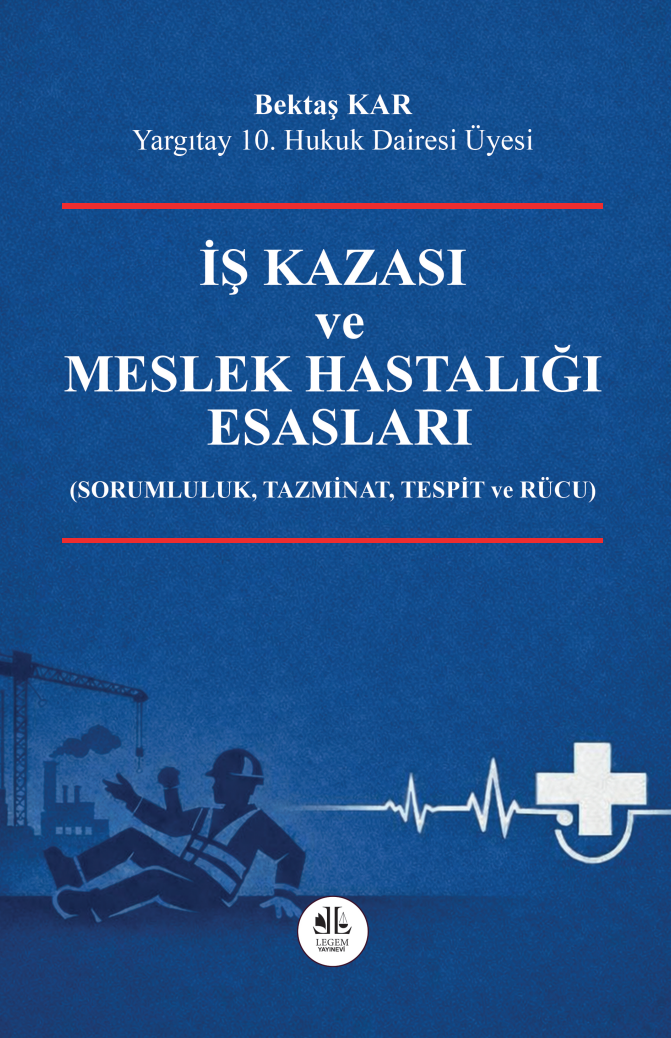 İş Kazası ve Meslek Hastalığı Esasları