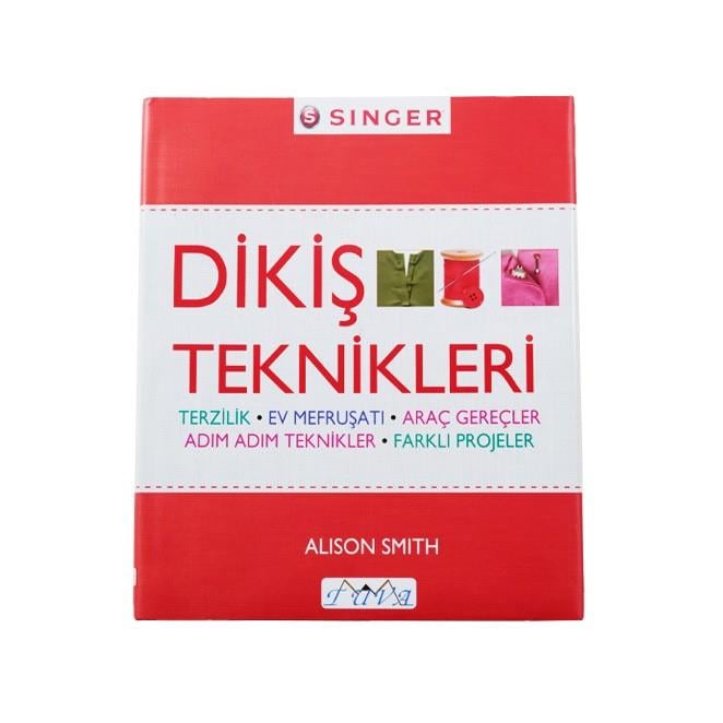 Singer Dikiş Teknikleri Kitabı | Dikiş Üzerine Merak Ettikleriniz