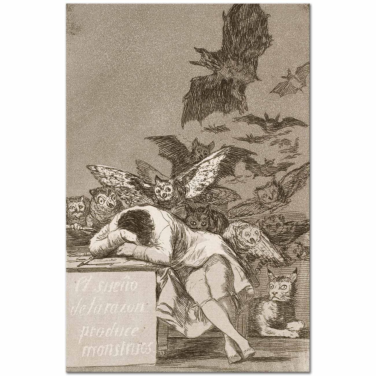 The Sleep of Reason Produces Monsters by Francisco de Goya