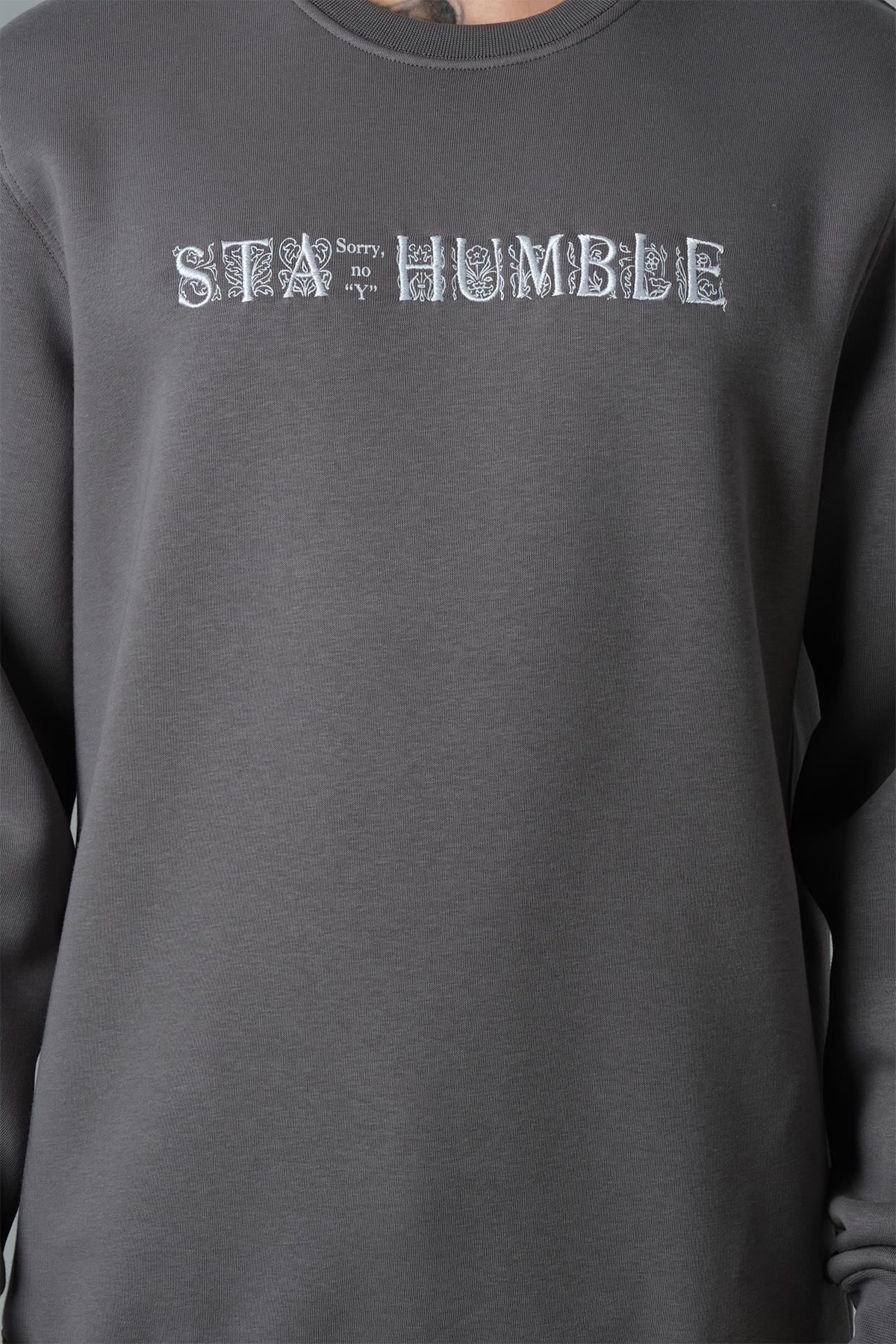 Stay Humble Oversize Sweatshirt Erkek Füme