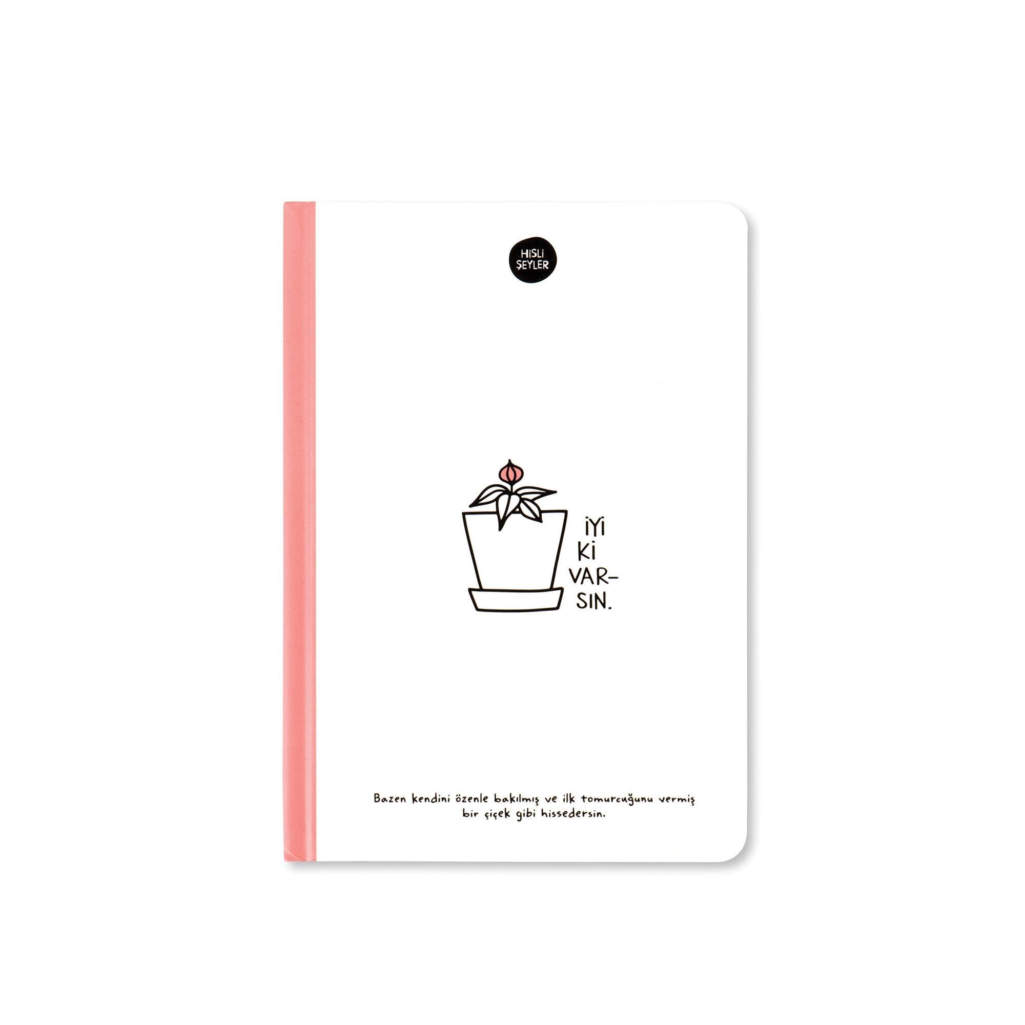 Hisli Şeyler 14x20 Çizgili Defter - İyi ki Varsın