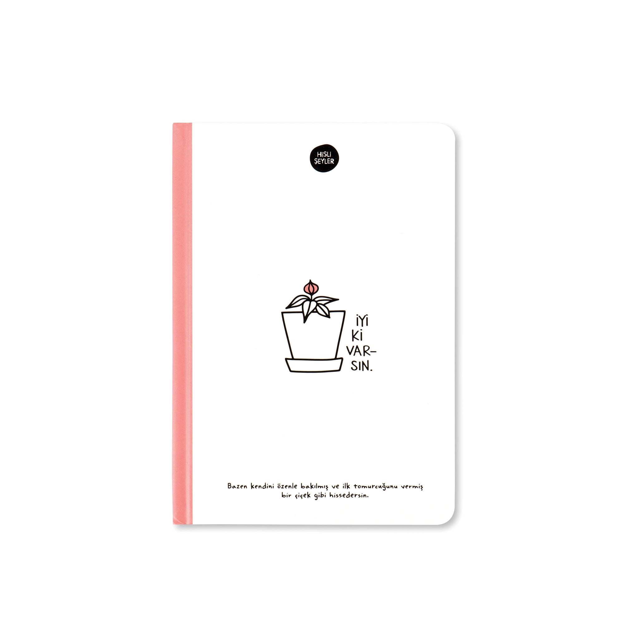 Hisli Şeyler 14x20 Çizgili Defter - İyi ki Varsın