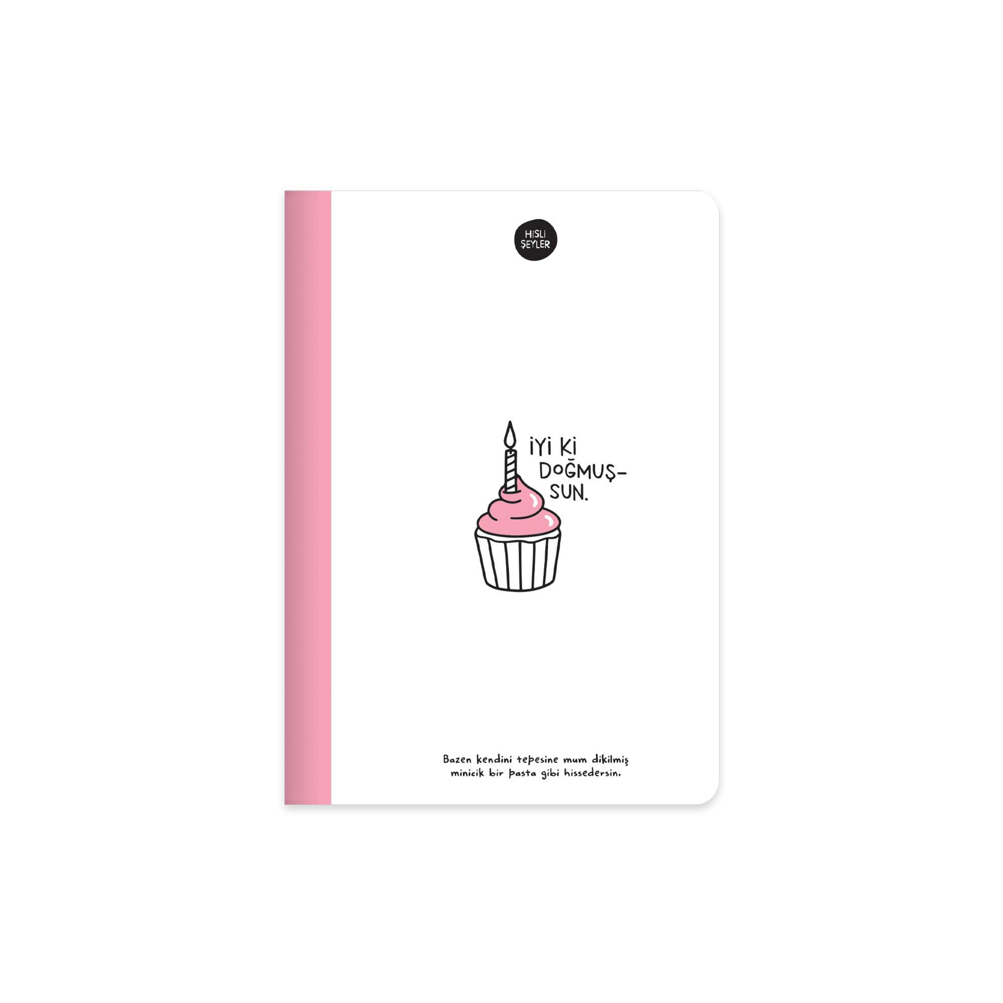 Hisli Şeyler A5 Renkli Sayfa Çizgili Defter - İyi Ki Doğmuşsun
