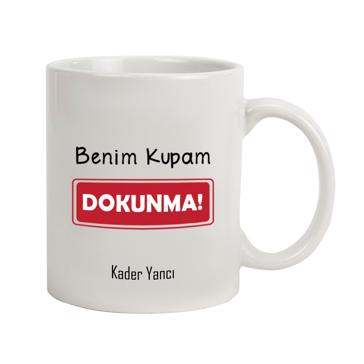 İsme Özel Kupa Bardak - Benim Kupam Dokunma