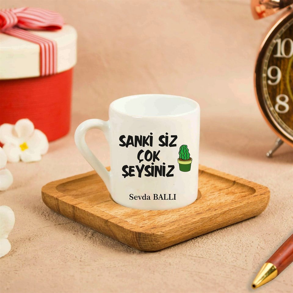 Kişiye Özel Ahşap Tepsili Fincan Seti - Sanki Siz Çok Şeysiniz