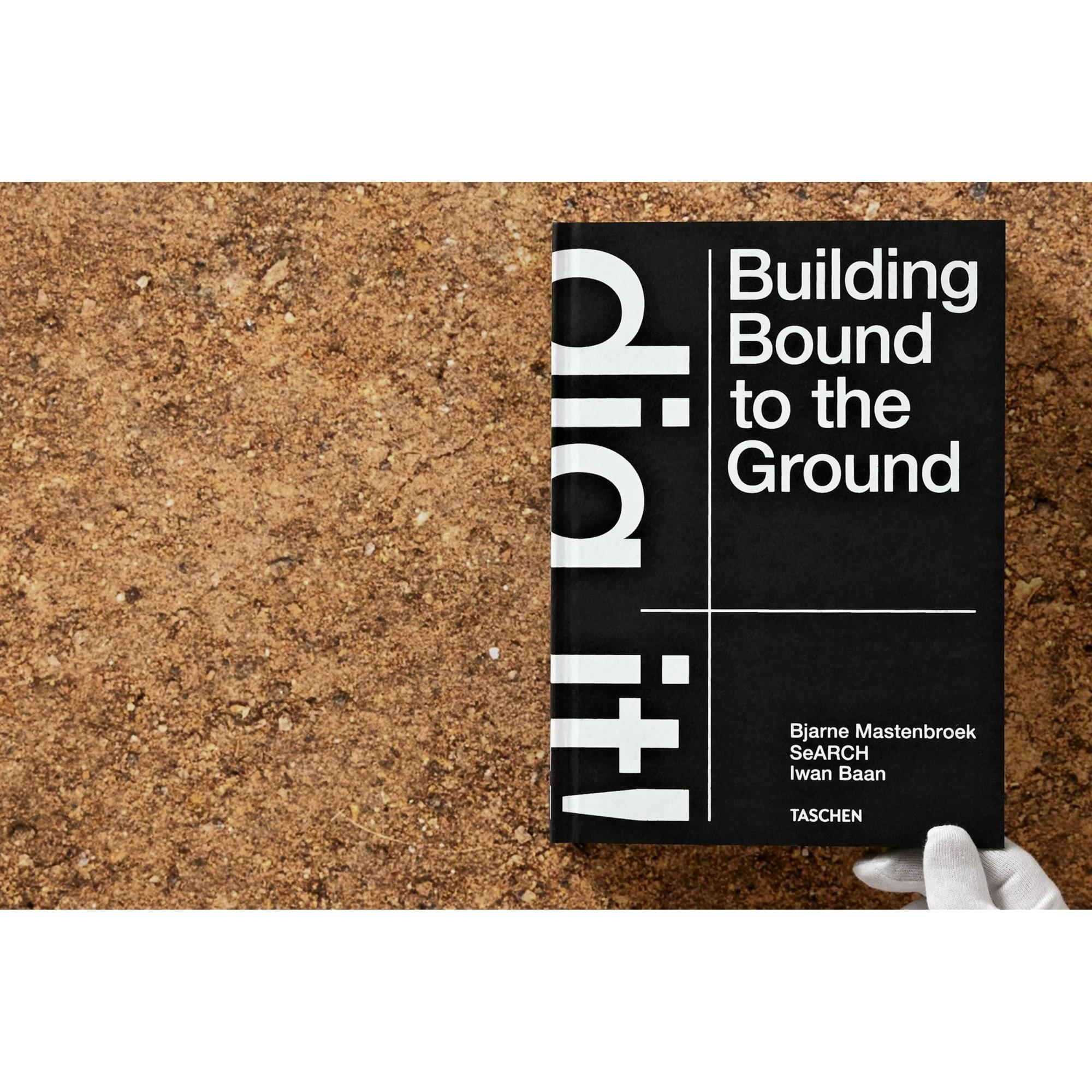Taschen - Building Bound To The Ground 