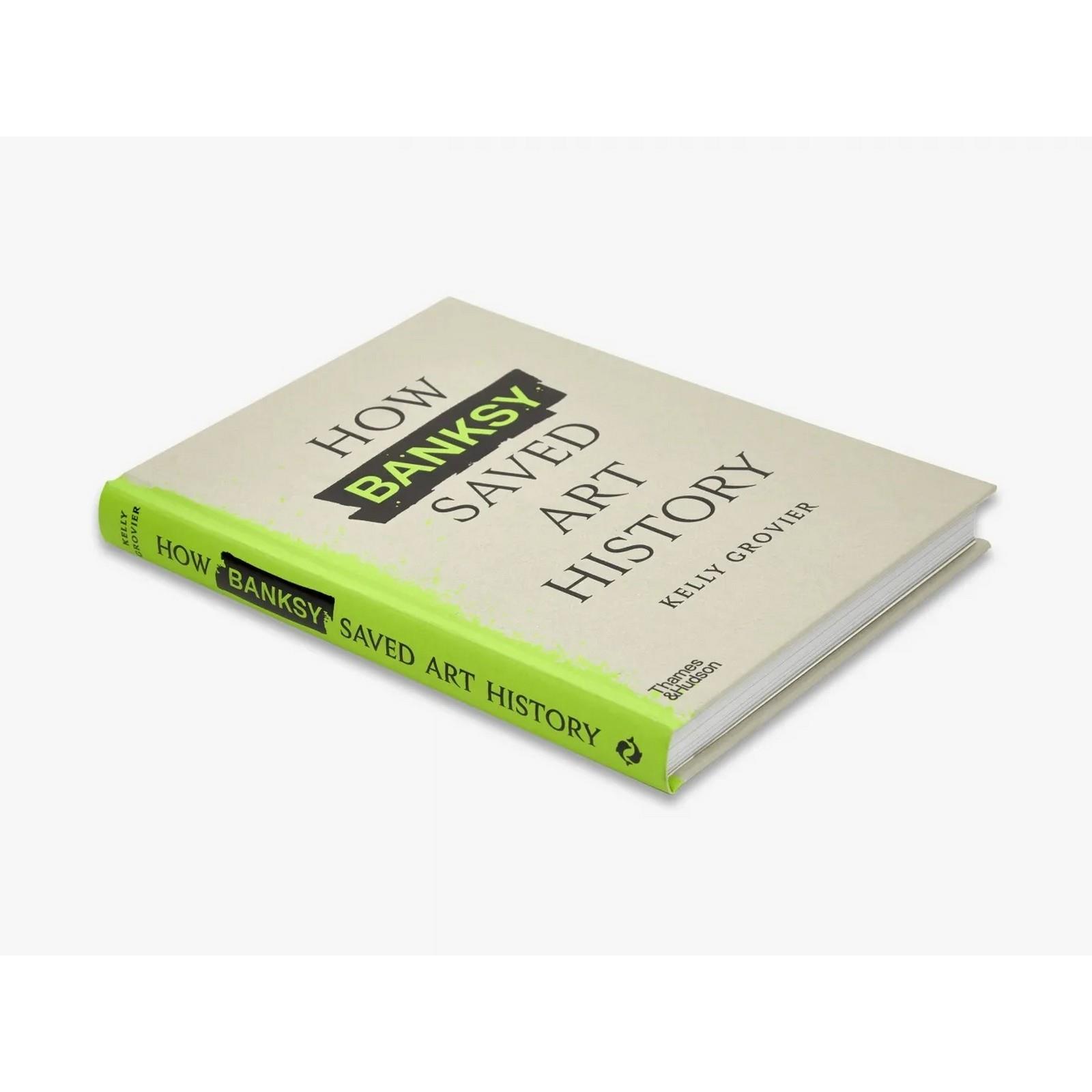 Thames & Hudson - How Banksy Saved Art History