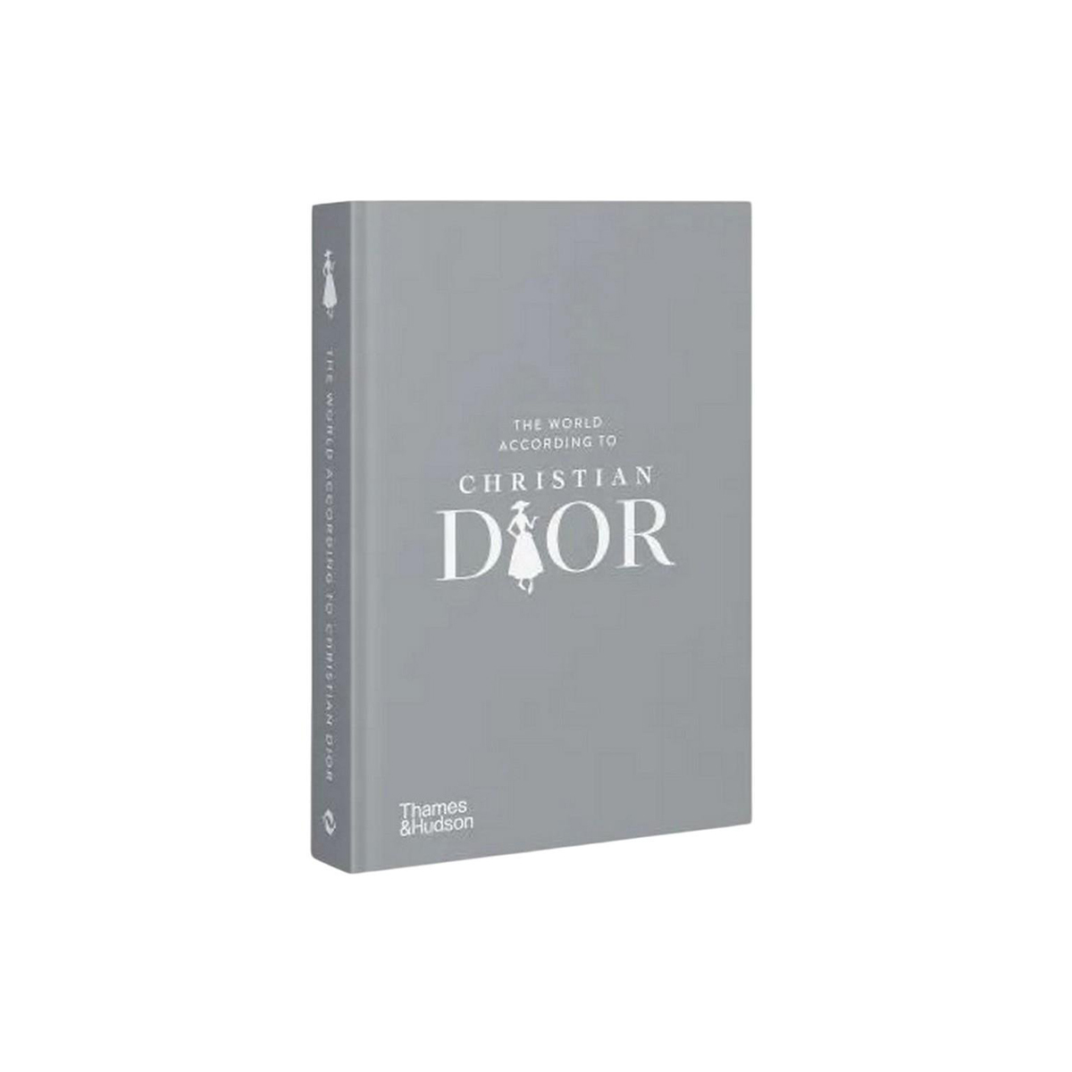 Thames & Hudson - The World According To Christian Dior