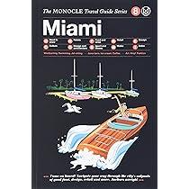 Gestalten The Monocle Travel Guide to Miami