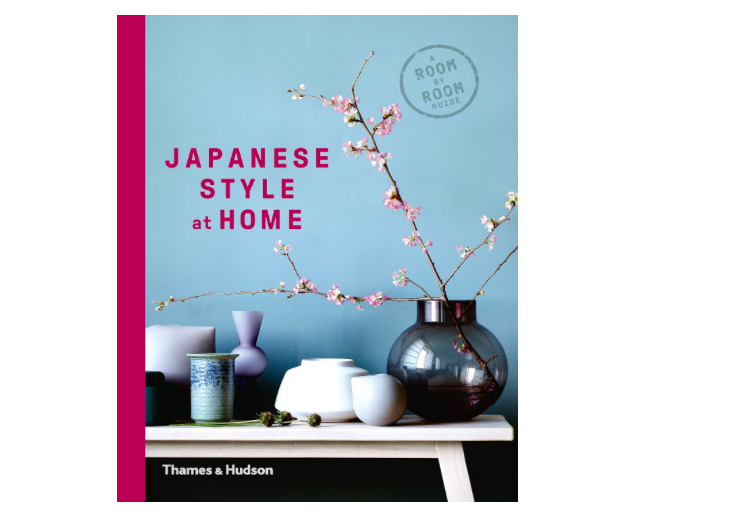 Thames&Hudson Japanese Style at Home: A Room by Room Guide