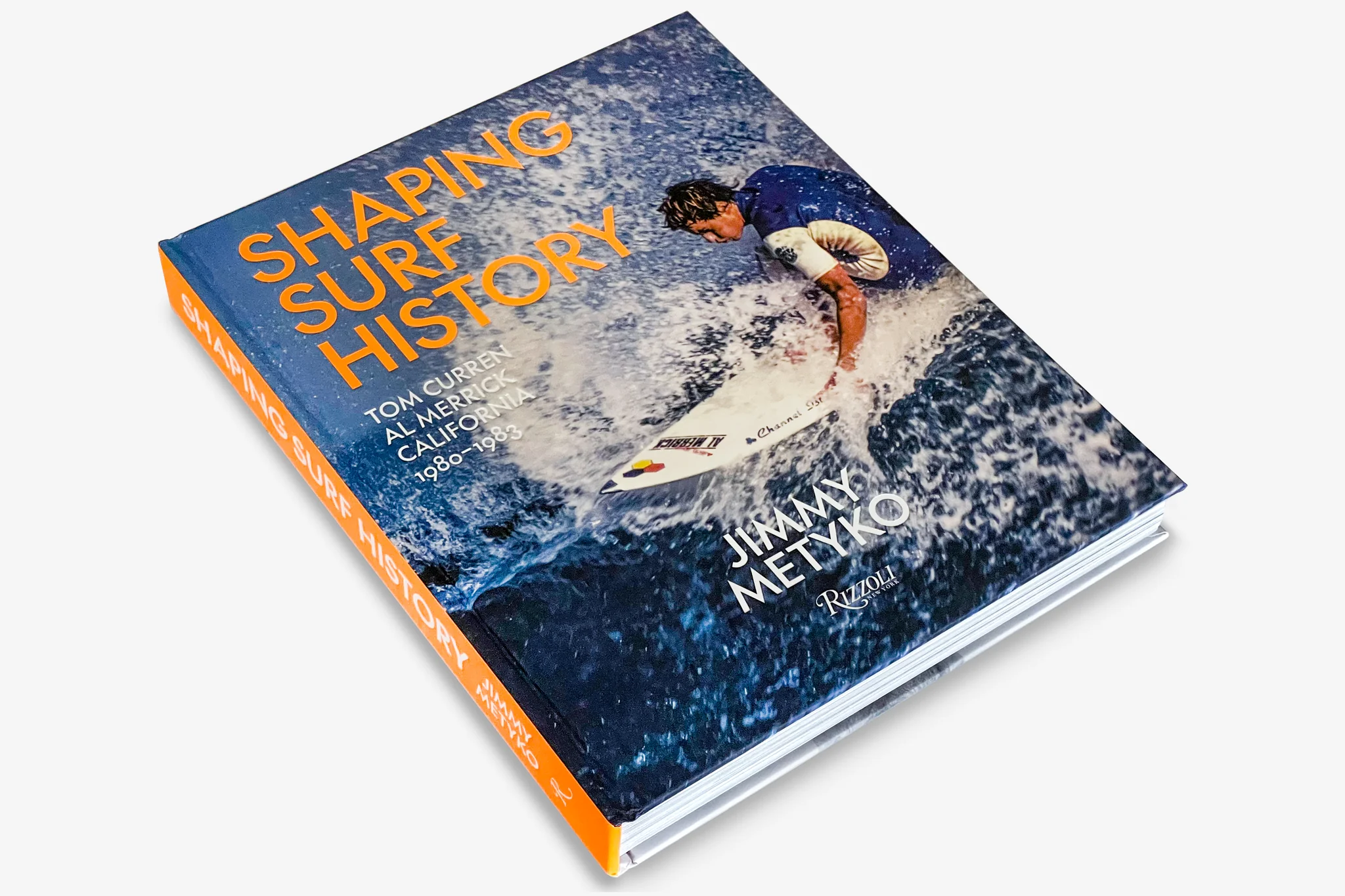Shaping Surf History - Tom Curren and Al Merrick Kitap