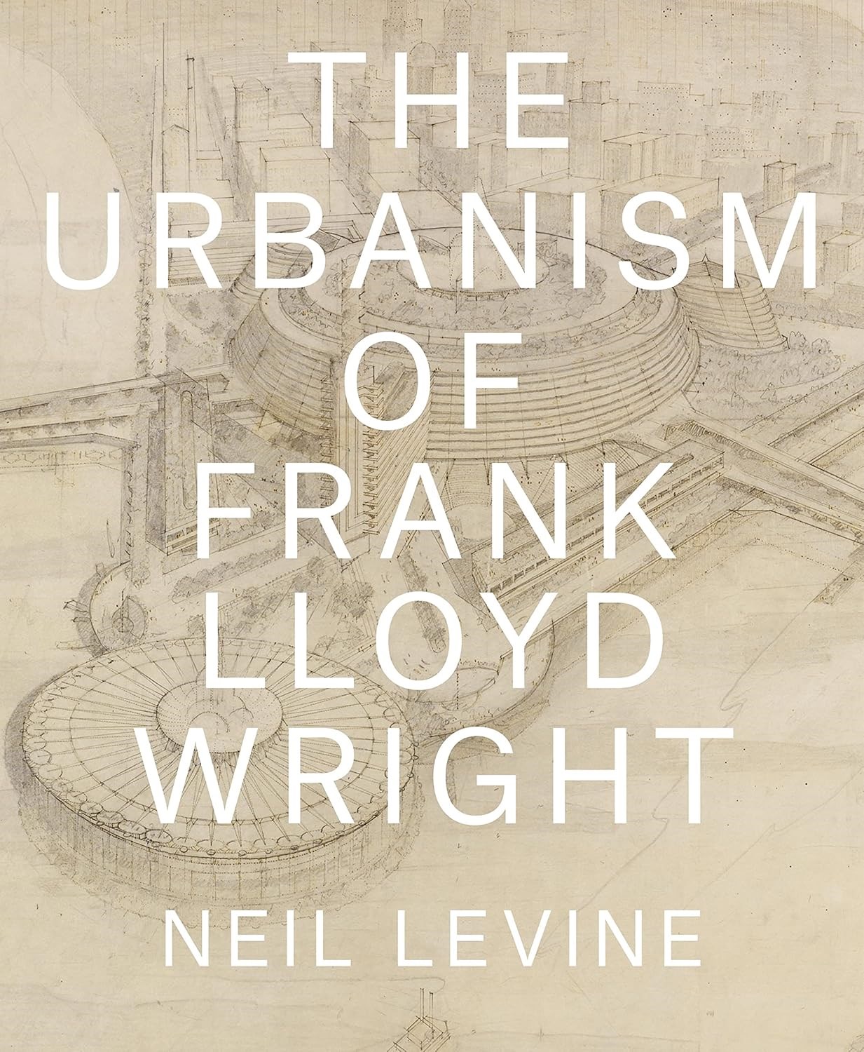 The Urbanism of Frank Lloyd Wright Kitap