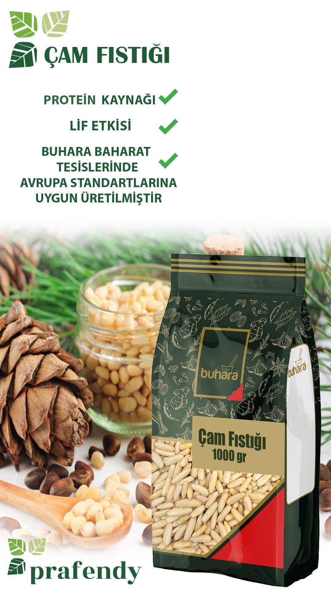BUHARA ÇAM FISTIĞI 1000 GR - BUHARA BAHARAT