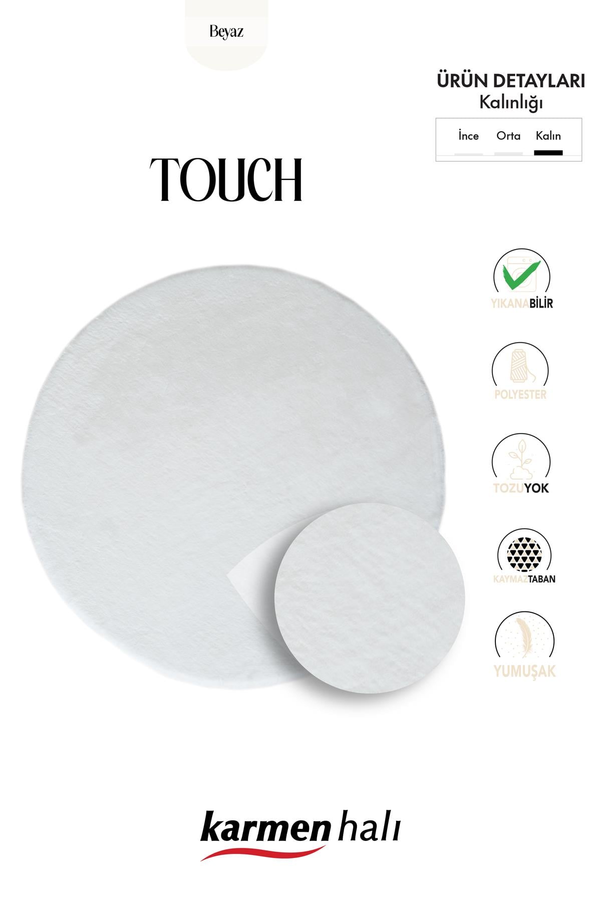 Touch Th001w Yuvarlak Daire
