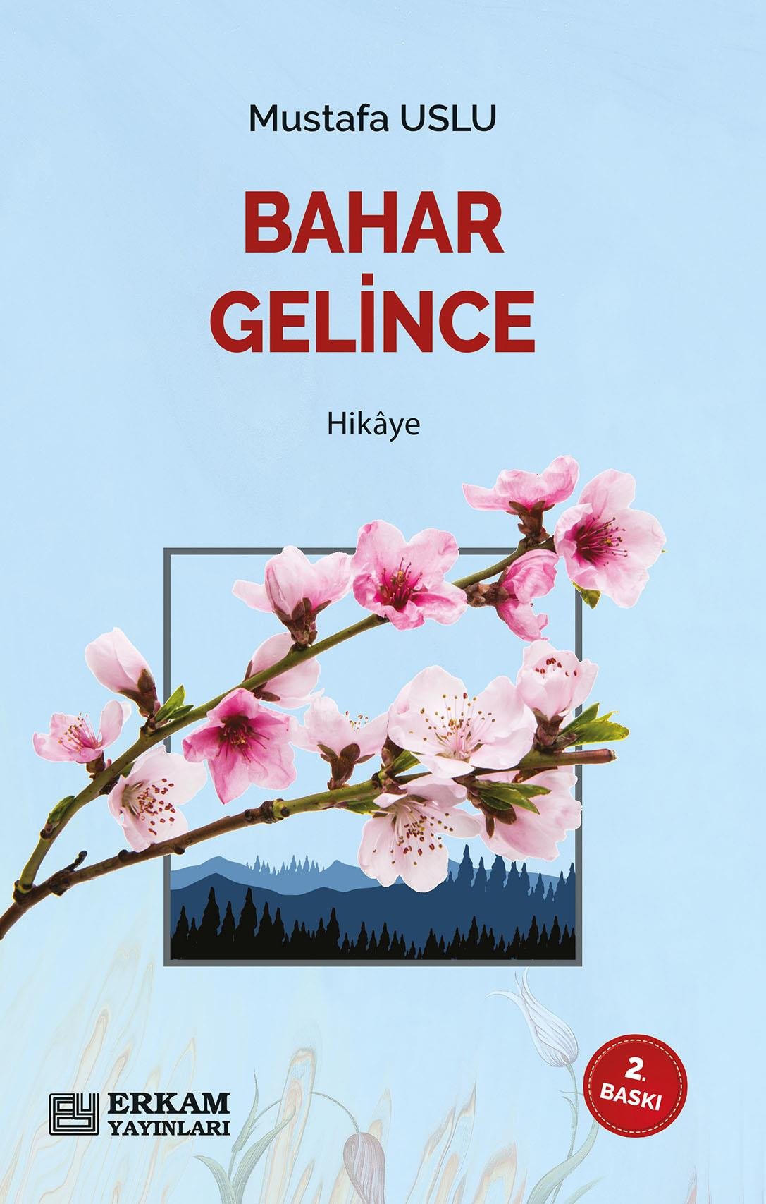 Bahar Gelince - Mustafa Uslu