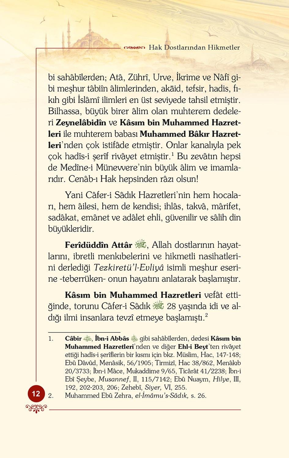 Cafer-i Sadık - Osman Nuri Topbaş