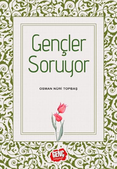 Gençler Soruyor - Osman Nuri Topbaş