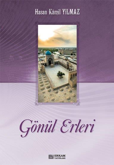 Gönül Erleri (2 Cilt) - Prof. Dr. Hasan Kamil Yılmaz
