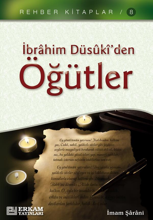 İbrahim Düsuki'den Öğütler - İmam Şârâni