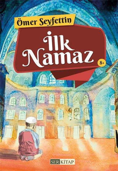 İlk Namaz - Ömer Seyfettin