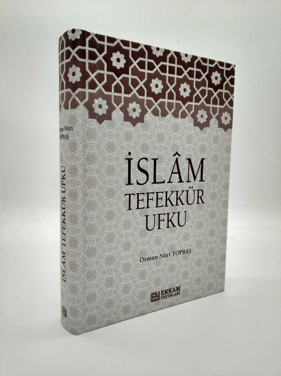İslam Tefekkür Ufku - Osman Nuri Topbaş