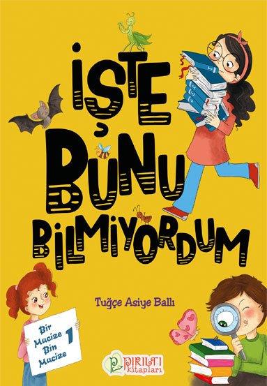 İşte Bunu Bilmiyordum - Tuğçe Asiye Ballı