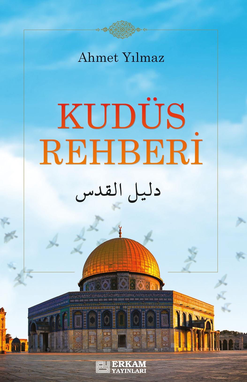 Kudüs Rehberi - Ahmet Yılmaz