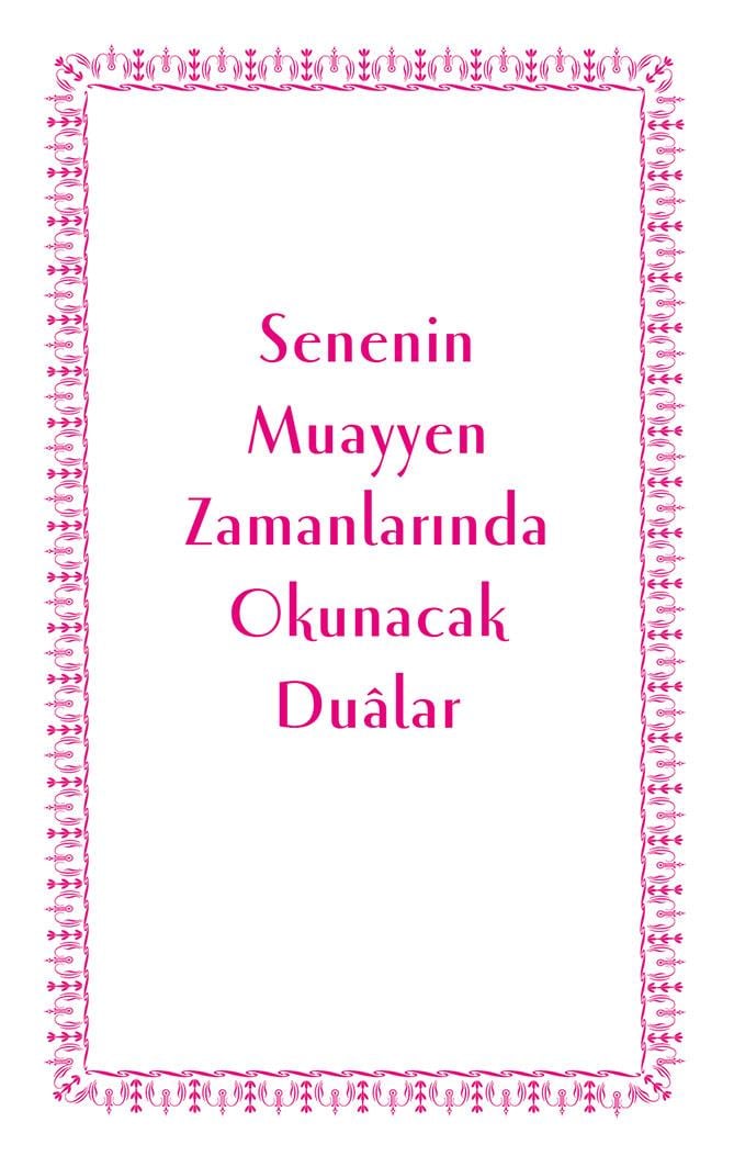 Mübarek Gün ve Gecelerde Okunacak Dualar - Mahmud Sami Ramazanoğlu