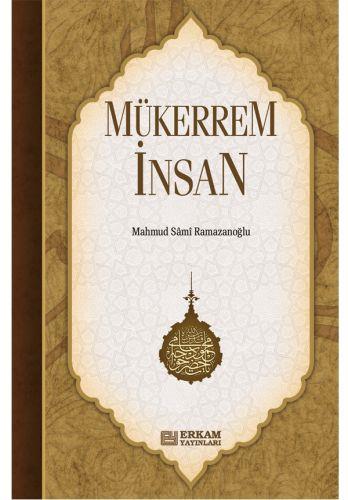 Mükerrem İnsan - Mahmud Sami Ramazanoğlu